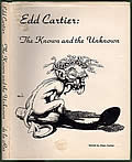 Click here to buy Edd Cartier: The Known & The Unknown by Edd Cartier and Dean Cartier.