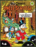 Click here to buy Walt Disney's Uncle Scrooge In "Land Beneath The Ground" Signed Edition by Carl Barks.
