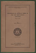 Drawings By George Gibbs In The Far Northwest 1849-1851 by David I. Jr. Bushnell