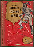 Pacific Northwest Indian Wars Signed 1st Edition