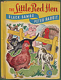 The Little Red Hen, Black Sambo, Peter Rabbit