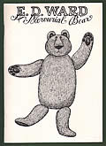 E. D. Ward A Mercurial Bear Signed Edition by Edward Gorey as Dogear Wryde