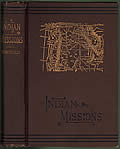 History of Indian Missions on the Pacific Coast: Oregon, Washington and Idaho