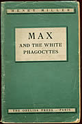 Max & The White Phagocytes, Second Edition by Henry Miller