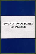 Click here to buy Twenty-Two Stories by J.D. Salinger.