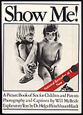 Show Me! A Picture Book Of Sex For Children & Parents by Will McBride