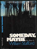 Someday Maybe Signed First Edition by William Stafford