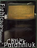 Click here to buy Fight Club Signed First Edition by Chuck Palahniuk.