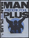 Click here to buy Man Plus Signed First Edition by Frederik Pohl.