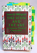 The Icon and the Axe: An Interpretative History of Russian Culture Cover
