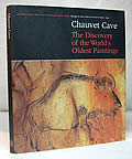 Chauvet Cave: The Discovery of the World's Oldest Paintings