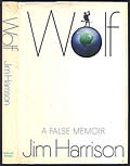 Wolf: A False Memoir First Edition by Jim Harrison