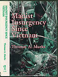 Click here to buy Maoist Insurgency Since Vietnam by Thomas A Marks.