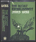 The Occult Establishment First Edition by James Webb