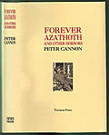 Forever Azathoth & Other Horrors Signed Edition by Peter Cannon
