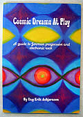 Cosmic Dreams At Play: A Guide To German Progressive & Electronic Rock by Dag Erik Asbjornsen