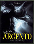 Profondo Argento: The Man, the Myths & the Magic Cover