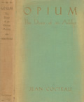 Opium The Diary Of An Addict First Edition by Jean Cocteau
