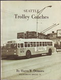 Seattle Trolley Coaches: Interurbans Special 54 by Harre W. Demoro