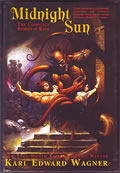Click here to buy Midnight Sun: The Complete Stories Of Kane by Karl Edward Wagner.