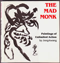 Mad Monk: Paintings of Unlimited Action Signed Edition