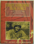 First Airborne Task Force: Pictorial History of the Allied Paratroopers in the Invasion of Southern France