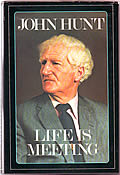 Click here to buy Life Is Meeting First Edition Signed Edition by John Hunt.