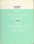 Fun With Our Family & Fun Wherever We Are: Second & Third Pre-Primers, Teacher's Edition by Helen M. Robinson and Marion Monroe and A. Sterl Artley