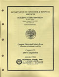 Oregon Electrical Safety Law: ORS Chapter 479, 2007 Compilation