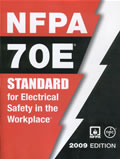 NFPA 70E: Standard for Electrical Safety in the Workplace, 2009 Edition