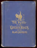 Click here to buy King Of The Golden River, Or The Black Brother: A Legend Of Stiria: 1st US Edition by John Ruskin.