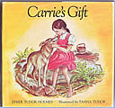 Click here to buy Carrie's Gift by Efner Tudor Holmes.