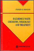 Hazardous Waste Chemistry Toxicology & Treatment