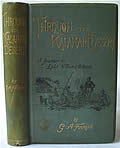 Click here to buy Through The Kalahari Desert: A Narrative Of A Journey With Gun, Camera, & Note-Book To Lake... by William Leonard Hunt as G.A. Farini..