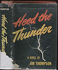 Heed The Thunder First Edition by Jim Thompson