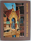 The Book of the School: 100 Years