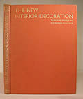 The New Interior Decoration: An Introduction to its Principles, and International Survey of its Methods