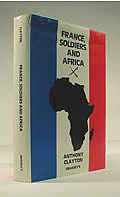 France, Soldiers & Africa by Anthony Clayton