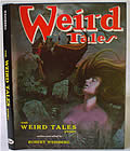 Click here to buy The Weird Tales Story, First Edition by Robert Weinberg.