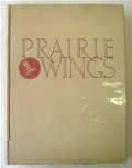 Click here to buy Prairie Wings: Pen & Camera Flight Studies by Edgar M. Queeny.