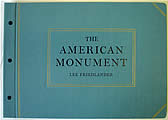 Click here to buy The American Monument, Signed First Edition by Lee Friedlander.