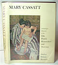 Mary Cassatt: A Catalogue Raisonne Of The Oils, Pastels, Watercolors, & Drawings First... by Adelyn Dohme Breeskin