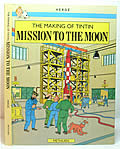 The Making Of Tintin: Mission To The Moon by Herge and Benoit Peeters