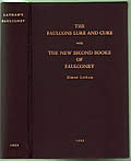 Lathams Falconry: or The Faulcon's Lure, and Cure: in Two Books [with] Lathams New and Second Booke of Faulconry