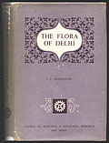 The Flora Of Delhi & Illustrations To The Flora Of Delhi, Two Volumes by J. K. Maheshwari