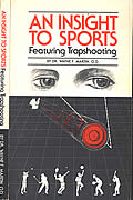 Click here to buy An Insight To Sports Featuring Trapshooting, Signed by Wayne F. Martin.