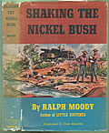 Click here to buy Shaking The Nickel Bush by Ralph Moody.