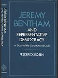 Click here to buy Jeremy Bentham & Representative Democracy, A Study Of The Constitutional Code, First Edition... by Frederick Rosen.