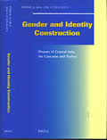 Click here to buy Gender & Identity Construction: Women Of Central Asia, The Caucasus & Turkey, First... by Feride Acar and Asye Cunes-Ayata.