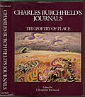Charles Burchfield's Journals: The Poetry Of Place by J. Benjamin Townsend